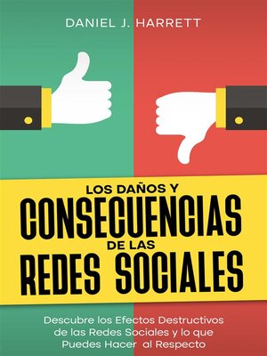 cover image of Los Daños y Consecuencias de las Redes Sociales